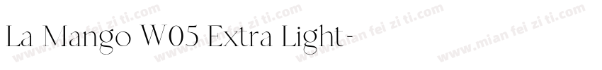 La Mango W05 Extra Light字体转换